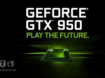 ӢΰGTX 950 ʤ1080pĳֵGPU