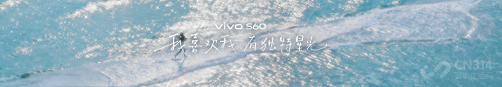 4K Liveԭ�����vivo S60ϵ����ʽ����